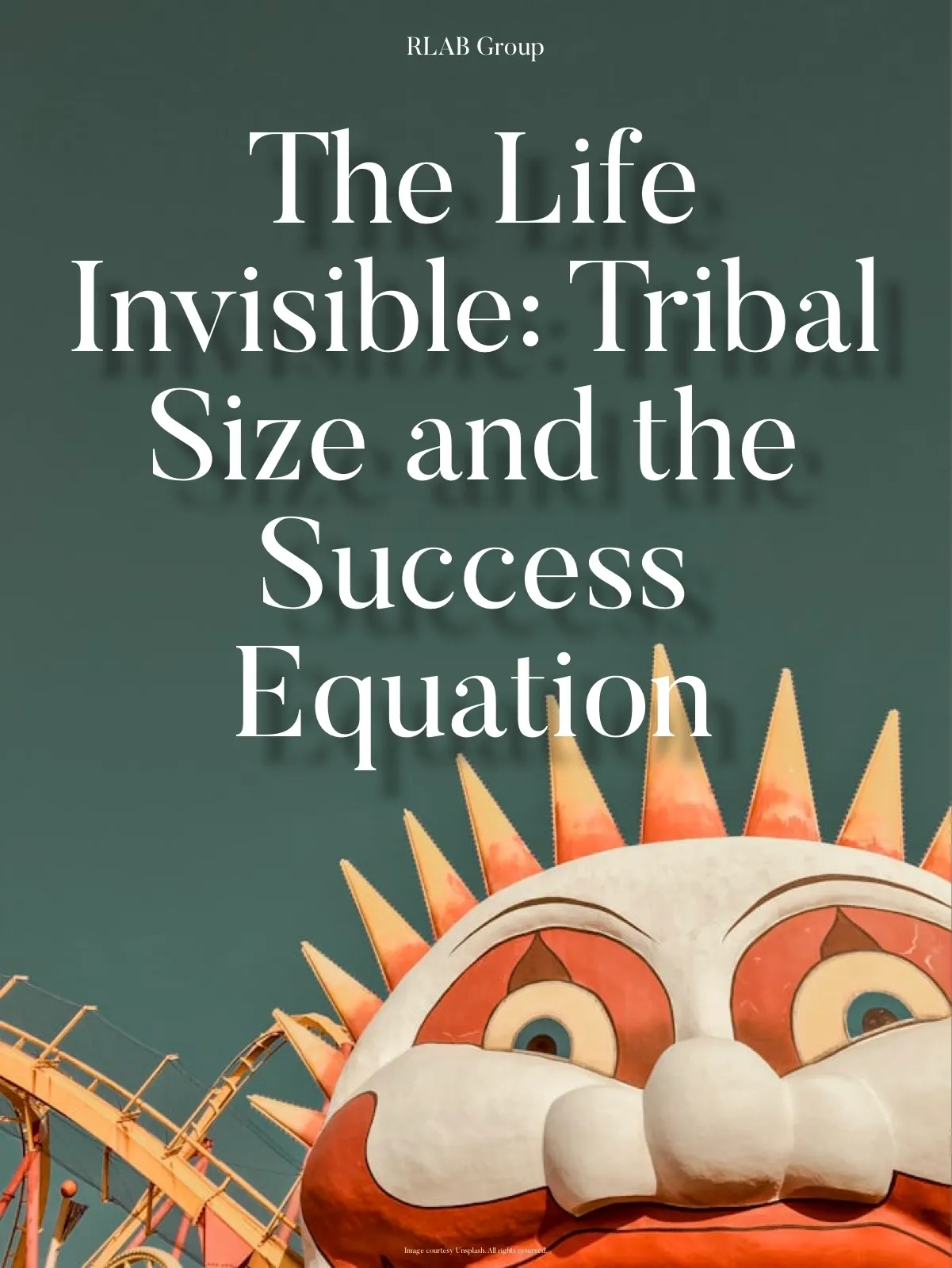 The Life Invisible: Tribal Size and the Success Equation