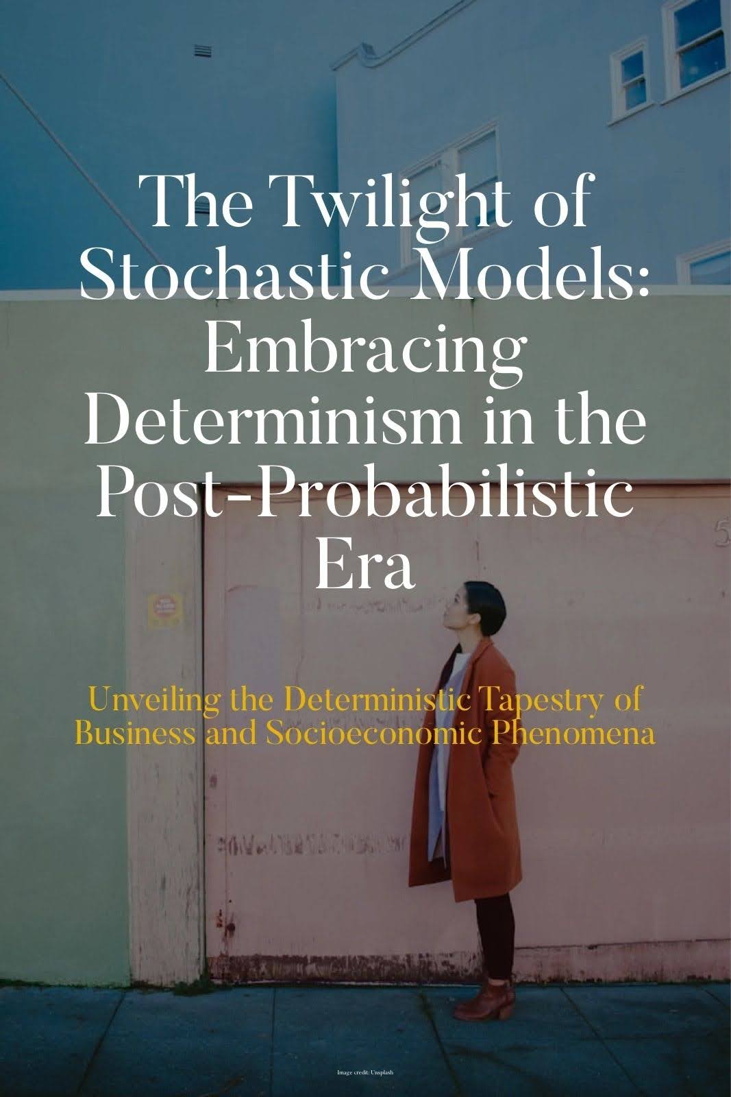 The Twilight of Stochastic Models