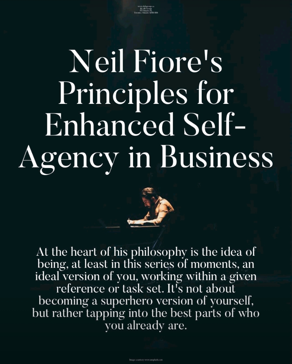 Neil Fiore's Principles for Enhanced Self-Agency in Business